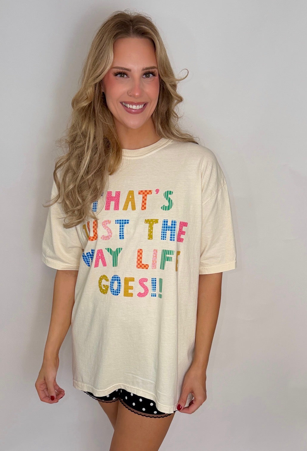the way life goes graphic tee