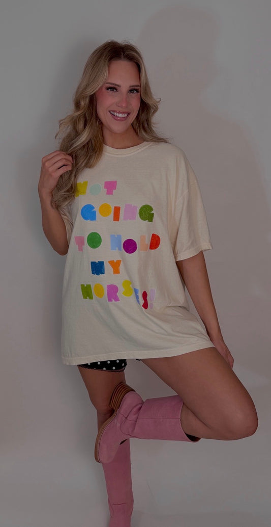 not going to hold my horses graphic